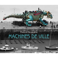 La Machine: Machines de Ville