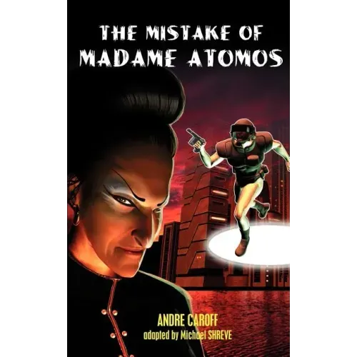 The Mistake of Madame Atomos