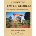 A History of Temple, Georgia: A West Georgia Town of Carroll County