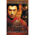 The Man in the Dragon Mask: A Historical Fiction Novel