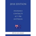 Insurance Contracts Act 1984 (Australia) (2018 Edition)