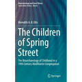 The Children of Spring Street: The Bioarchaeology of Childhood in a 19th Century Abolitionist Congregation