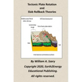 Tectonic Plate Rotation and Slab Rollback Theories