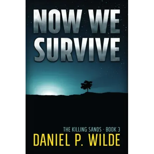 Now We Survive