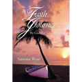 A Faith Journey.....By God For God's People