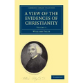 A View of the Evidences of Christianity: Volume 2