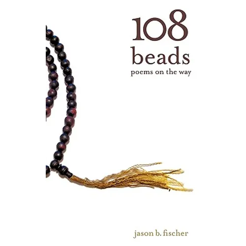 108 Beads: poems on the way