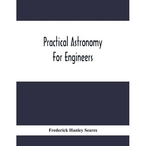 Practical Astronomy For Engineers