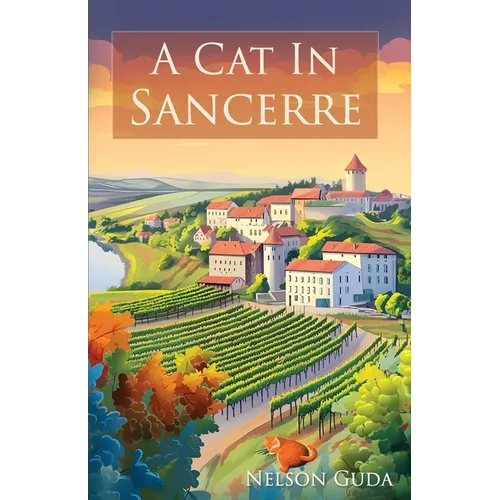 A Cat in Sancerre: A heartwarming novel of newfound family and unexpected romance