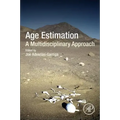Age Estimation: A Multidisciplinary Approach