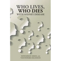 Who Lives, Who Dies with Kidney Disease