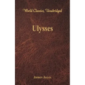 Ulysses (World Classics, Unabridged)