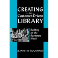 Creating the Customer Driven
