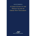 A User's Guide to the Nestle-Aland 28 Greek New Testament