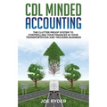CDL Minded Accounting: The Clutter Proof System to Controlling your Finances in your Transportation and Trucking Business