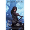 Beneath the Twisted Trees