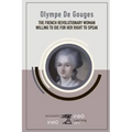 Olympe De Gouges: The French Revolutionary Woman Willing to Die for her Right to Speak