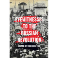 Eyewitnesses to the Russian Revolution