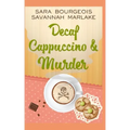 Decaf Cappuccino & Murder
