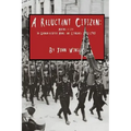 A Reluctant Citizen: Making a life in German-occupied Memel and Lithuania 1932-1940