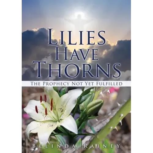 Lilies Have Thorns