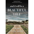 And It Will Be a Beautiful Life