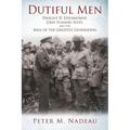 Dutiful Men: Dwight D. Eisenhower, Gray Flannel Suits, and the Men of the Greatest Generation