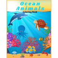 Ocean Animals Coloring Book: : For Kids/ Amazing Ocean Animals To Color In And Draw, Activity Book For Young Boys & Girls. Ages 4-8
