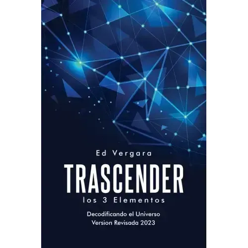 Trascender: Los 3 Elementos (Spanish Edition)
