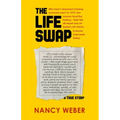 The Life Swap: A True Story