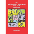 The World Hockey Association Fact Book, Second Edition