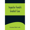 Inspector French's Greatest Case