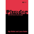 Plunder: When the Rule of Law Is Illegal
