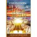 Understanding the Spiritual Legal Realm