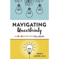 Navigating Uncertainty: An A-Z Guide for Well-Being