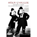 Stan and Ollie: The Roots of Comedy: The Double Life of Laurel and Hardy