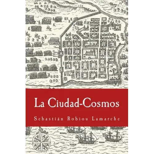 La Ciudad-Cosmos: Santo Domingo / San Juan - Siglos XVI-XVII