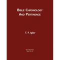 Bible Chronology and Pertinence