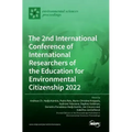 The 2nd International Conference of International Researchers of the Education for Environmental Citizenship 2022