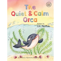The Quiet And Calm Orca