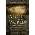 Alone in the World?: Human Uniqueness in Science and Theology