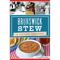 Brunswick Stew: A Virginia Tradition