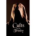 Cults and the Trinity