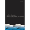 Oxford Studies in Political Philosophy Volume 6