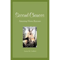 Second Chances: Amazing Horse Rescues