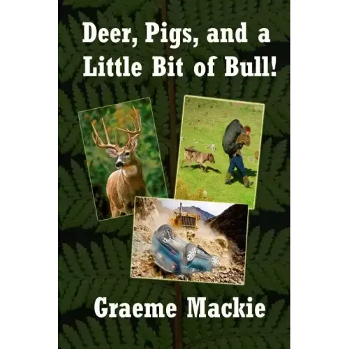 Deer, Pigs, and a Little Bit of Bull!