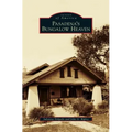 Pasadena's Bungalow Heaven