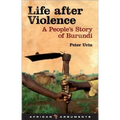 Life After Violence: A People's Story of Burundi