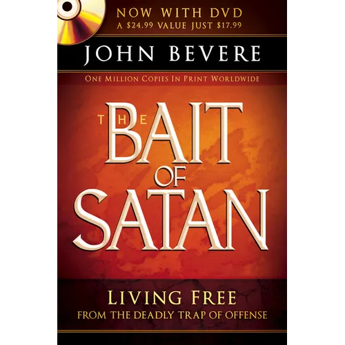 The Bait of Satan: Living Free from the Deadly Trap of Offense [With DVD]