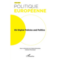 EU Digital Policies and Politics